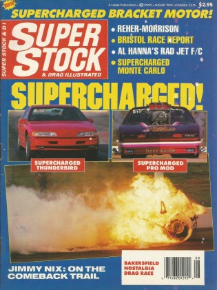 SUPER STOCK 1990 AUG - BAKERSFIELD, R&M, NIX, NEW T-BIRD, HANNA